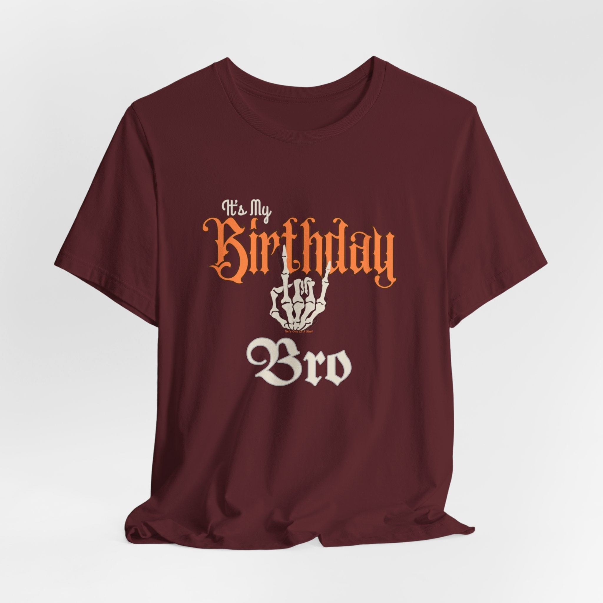 It's My Birthday Skelaton Bro